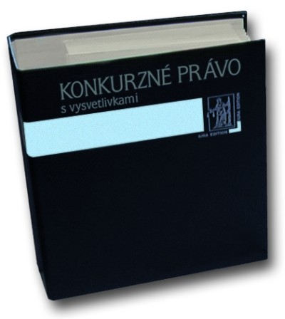 Konkurzné právo s vysvetlivkami Konkurzné právo s vysvetlivkami
