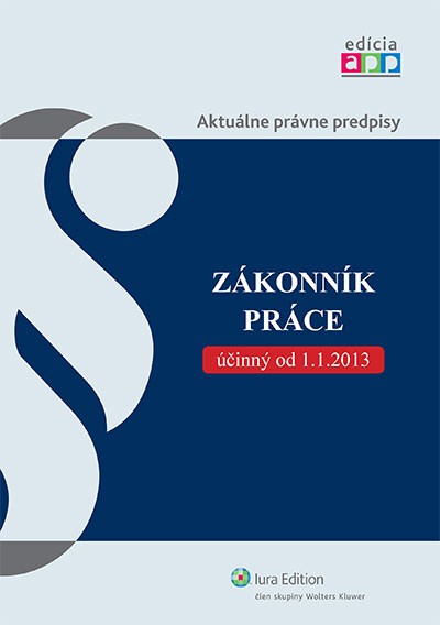 Zákonník práce účinný od 1. 1. 2013, 2. vyd.