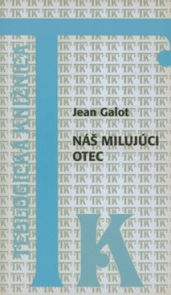 Náš milujúci Otec Náš milujúci Otec