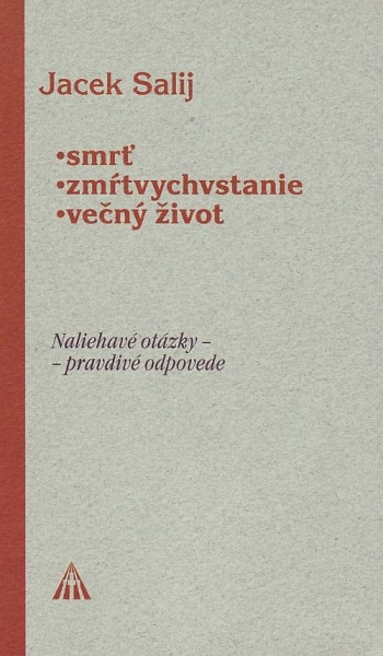 Smrť, Zmŕtvychvstanie, Večný život