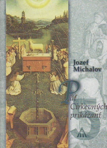 Päť Cirkevných prikázaní Päť Cirkevných prikázaní