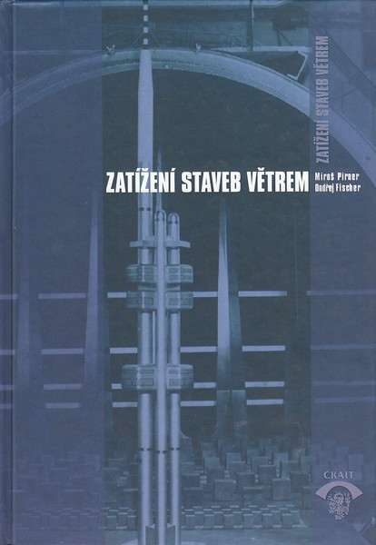 Zatížení staveb větrem Zatížení staveb větrem