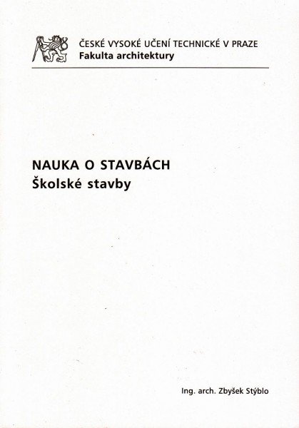 Nauka o stavbách: školské stavby Nauka o stavbách: školské stavby