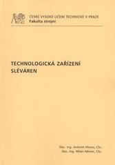 Technologická zařízení sléváren Technologická zařízení sléváren