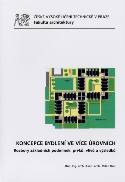 Koncepce bydlení ve více úrovních Koncepce bydlení ve více úrovních