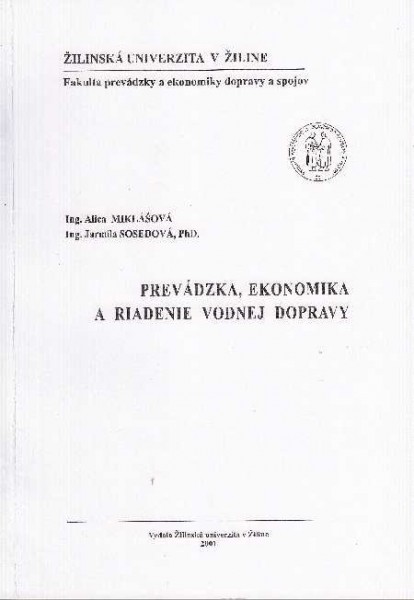 Prevádzka, ekonomika a riadenie vodnej dopravy Prevádzka, ekonomika a riadenie vodnej dopravy