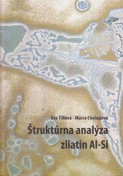 Štruktúra analýza zliatin Al-Si Štruktúra analýza zliatin Al-Si