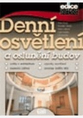 Denní osvětlení a oslunění budov Denní osvětlení a oslunění budov