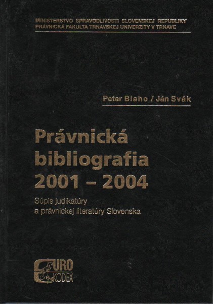 Právnická bibliografia 2001-2004 Právnická bibliografia 2001-2004