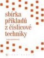 Sbírka příkladu z číslicové techniky