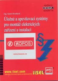 Úložné a upevňovací systémy pro montáž elektrických zařízení