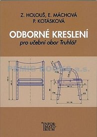 Odborné kreslení pro učební obor Truhlář Odborné kreslení pro učební obor Truhlář
