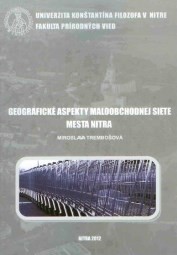 Geografické aspekty maloobchodnej siete mesta Nitra v rokoch 1992-2010