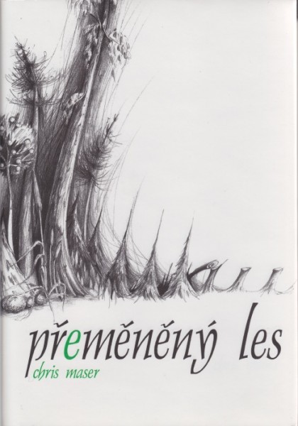 Přeměněný les Přeměněný les
