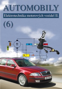Automobily (6) - Elektrotechnika motorových vozidel II. Automobily (6) - Elektrotechnika motorových vozidel II.