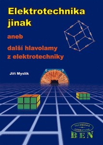 Elektrotechnika jinak Elektrotechnika jinak