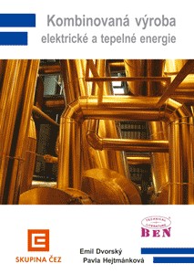 Kombinovaná výroba elektrické a tepelné energie Kombinovaná výroba elektrické a tepelné energie