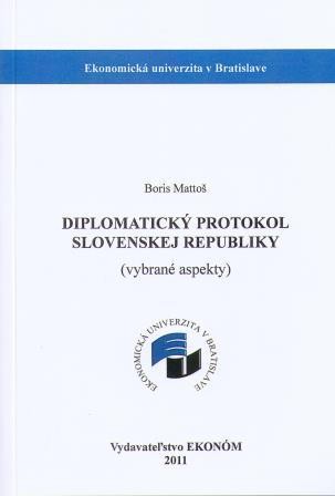 Diplomatický protokol Slovenskej republiky Diplomatický protokol Slovenskej republiky