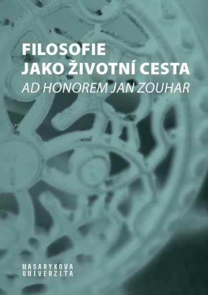 Filosofie jako životní cesta Filosofie jako životní cesta