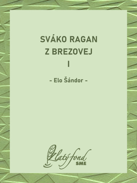 Sváko Ragan z Brezovej I