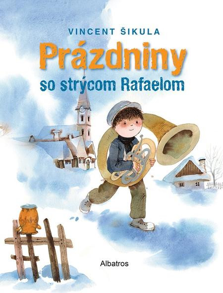 Prázdniny so strýcom Rafaelom