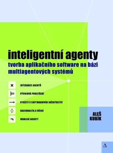 Inteligentní agenty Inteligentní agenty
