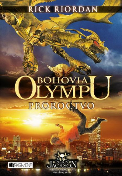 Bohovia Olympu: Proroctvo Bohovia Olympu: Proroctvo