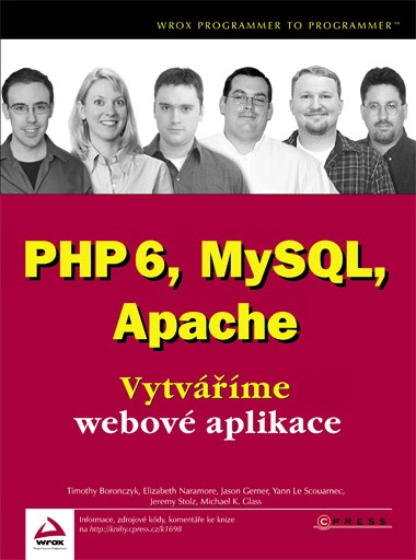 PHP 6, MySQL, Apache PHP 6, MySQL, Apache