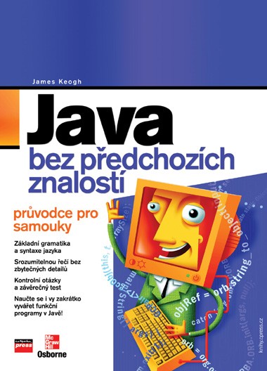 Java bez předchozích znalostí Java bez předchozích znalostí