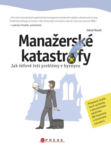 Manažerské katastrofy Manažerské katastrofy