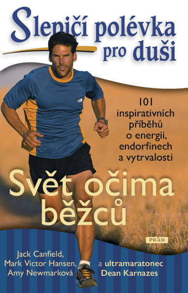Slepičí polévka pro duši: Svět očima běžců