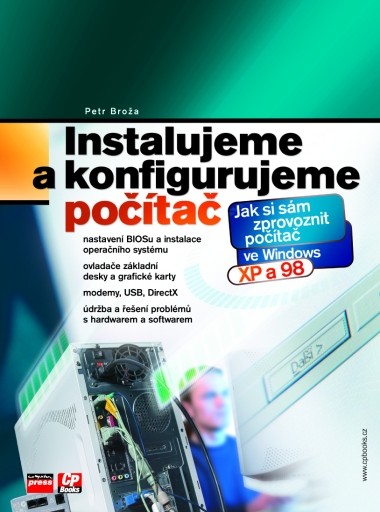 Instalujeme a konfigurujeme počítač Instalujeme a konfigurujeme počítač