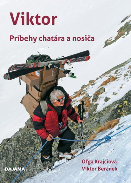 Viktor - príbehy chatára a nosiša Viktor - príbehy chatára a nosiša