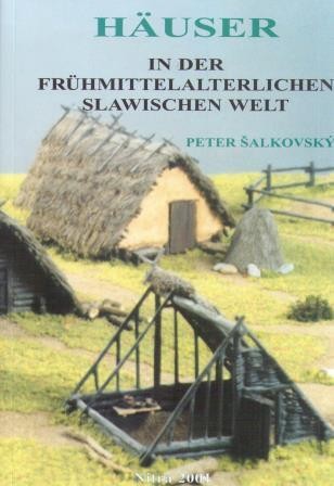 Häuser in der Frühmittelalterlichen Slawischen Welt