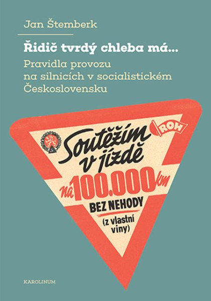 Řidič tvrdý chleba má... Řidič tvrdý chleba má...
