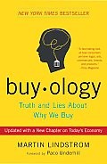Buyology: Truth and Lies about Why We Buy