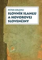 Slovník slangu a hovorovej slovenčiny