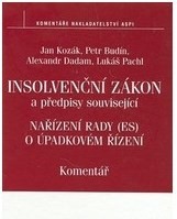 Insolvenční zákon, Nařízení Rady ES o úpadkovém řízení a předpisy související - komentář - mierne poškodená Insolvenční zákon, Nařízení Rady ES o úpadkovém řízení a předpisy související - komentář - mierne poškodená