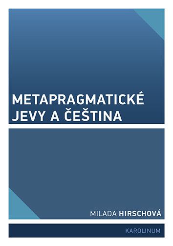 Metapragmatické jevy a čeština
