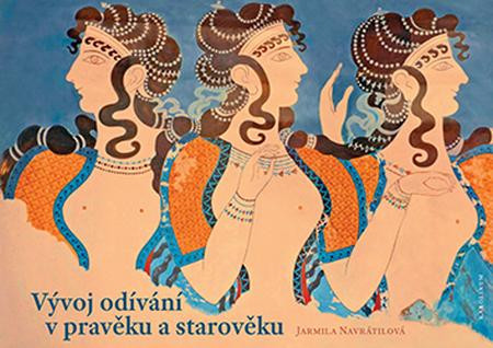 Vývoj odívání v pravěku a starověku Vývoj odívání v pravěku a starověku