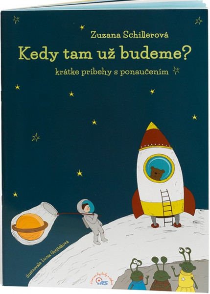 Kedy tam už budeme?