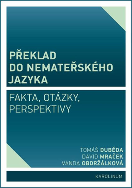 Překlad do nemateřského jazyka Překlad do nemateřského jazyka