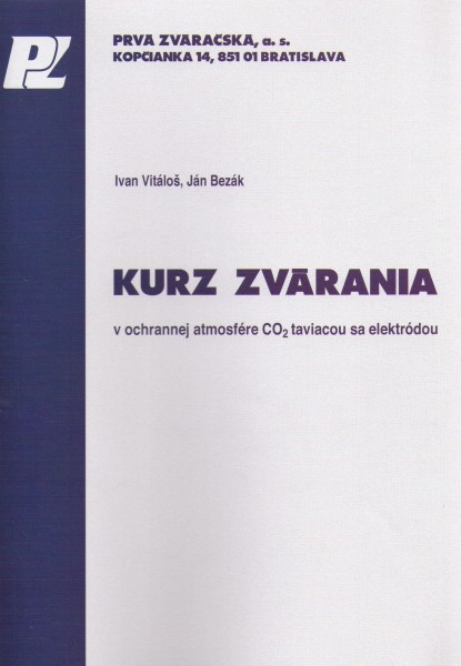 Kurz zvárania v ochrannej atmosfére CO2 taviacou sa elektródou Kurz zvárania v ochrannej atmosfére CO2 taviacou sa elektródou