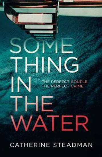 Something in the Water : The Gripping Reese Witherspoon Book Club Pick! Something in the Water : The Gripping Reese Witherspoon Book Club Pick!