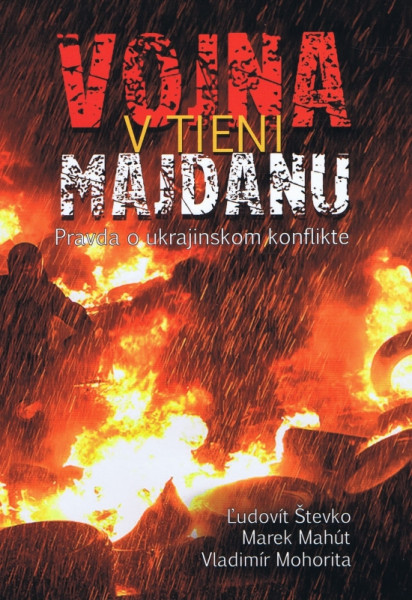Vojna v tieni Majdanu Vojna v tieni Majdanu