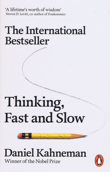Thinking, Fast and Slow