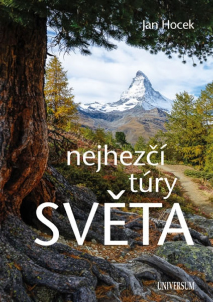 Nejhezčí túry světa - 2.vydání Nejhezčí túry světa - 2.vydání