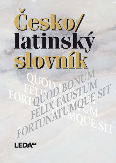 Česko/latinský slovník - 3.vydání Česko/latinský slovník - 3.vydání