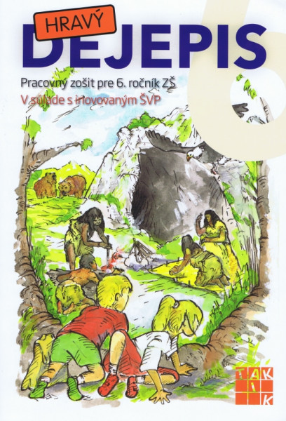 Hravý dejepis 6 PZ Hravý dejepis 6 PZ