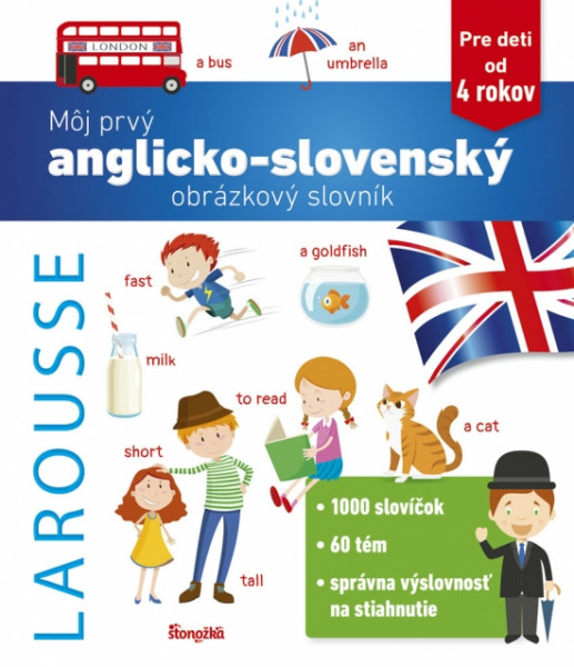 Môj prvý anglicko-slovenský obrázkový slovník Môj prvý anglicko-slovenský obrázkový slovník